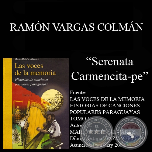 SERENATA CARMENCITAPE - Música: RAMÓN VARGAS COLMÁN